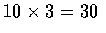 $10\times 3=30$