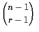 $\displaystyle{n-1\choose r-1}$