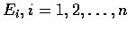 $E_i,i=1,2,\ldots ,n$