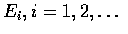 $E_i,i=1,2,\ldots$