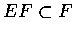 $EF\subset F$