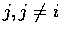$j,j\neq i$