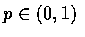 $p\in (0,1)$