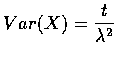 $ Var(X) = \displaystyle\frac{t}{\lambda ^2} $