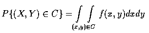 $P\{(X,Y)\in C\}=\displaystyle\int\int\limits_{\hspace{-0.5cm}(x,y)\in C}
f(x,y)dxdy$