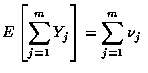 $E\left [ \displaystyle\sum_{j=1}^m Y_j \right ] = \displaystyle\sum_{j=1}^m \nu _j$