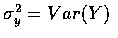 $\sigma_y^2=Var(Y)$