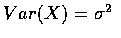 $Var(X)=\sigma^2$
